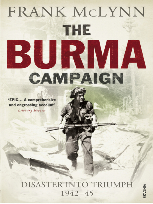 Title details for The Burma Campaign by Frank McLynn - Wait list